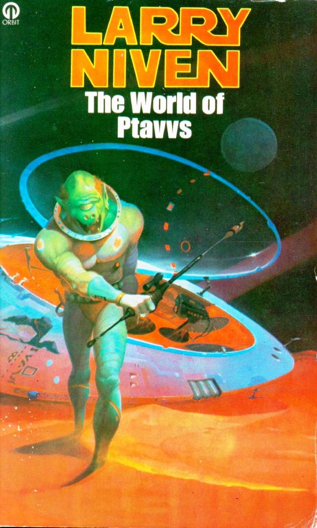 The World of Ptavvs (1978) by Larry Niven