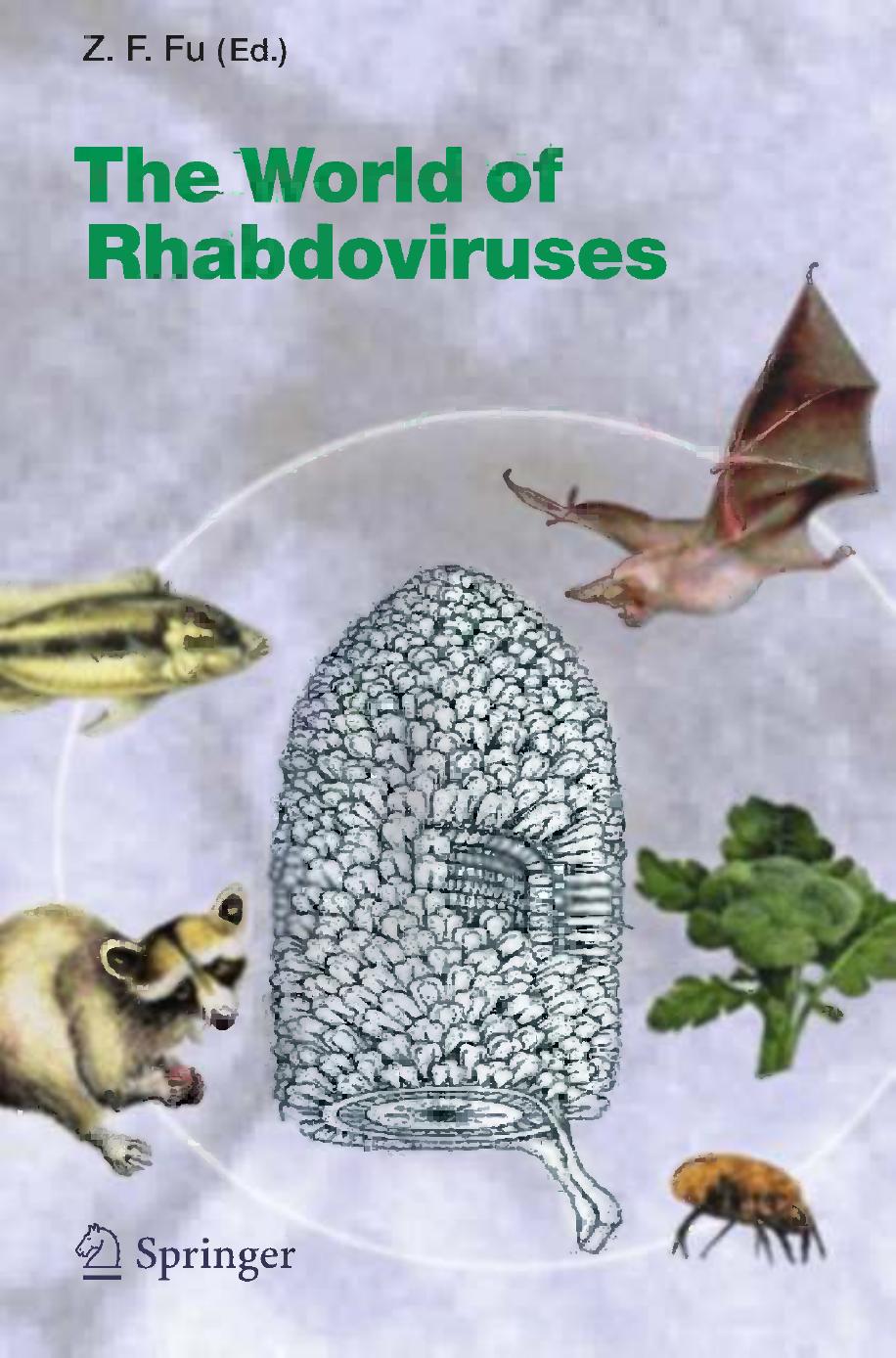 The World of Rhabdoviruses by Z. F. Fu (auth.) Professor Dr. Zhen F. Fu DVM PhD (eds.)