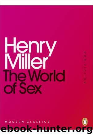 The World of Sex by Henry Miller