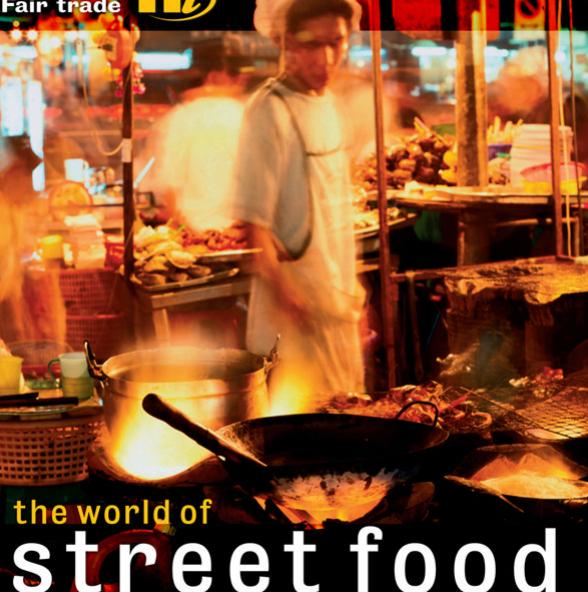 The World of Street Food: Easy Quick Meals to Cook at Home by Unknow