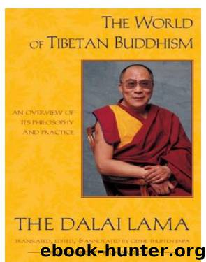 The World of Tibetan Buddhism by The Dalai Lama