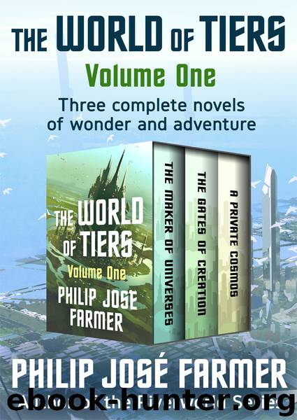 The World of Tiers, Volume 1 by Philip José Farmer