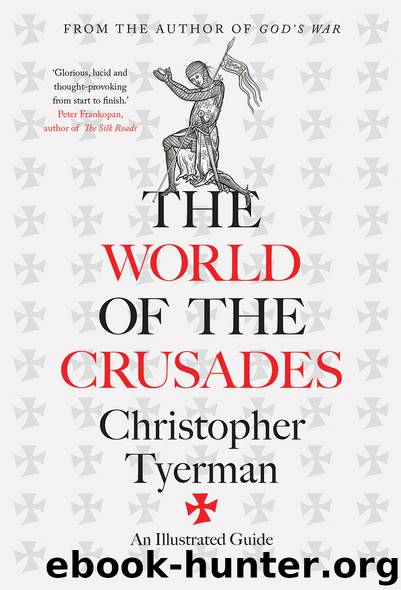 The World of the Crusades by Christopher Tyerman