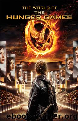 The World of the Hunger Games by Kate Egan