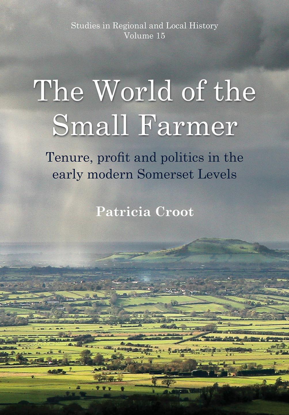 The World of the Small Farmer by Patricia Croot