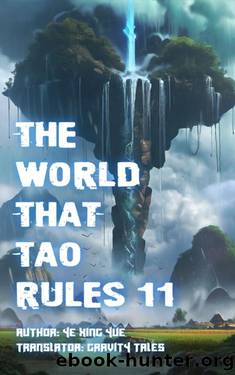 The World that Tao Rules, Volume 11 by Gravity Tales