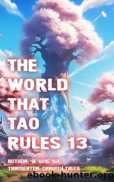The World that Tao Rules, Volume 13 by Gravity Tales