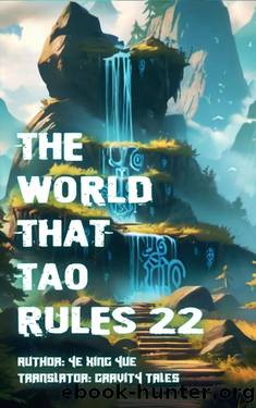 The World that Tao Rules, Volume 22 by Gravity Tales