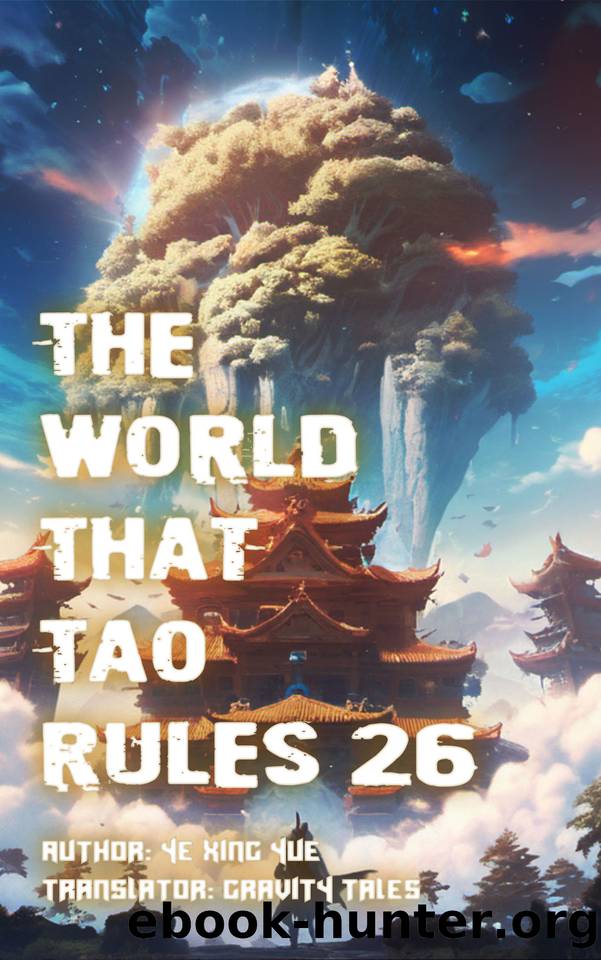 The World that Tao Rules, Volume 26 by Tales Gravity