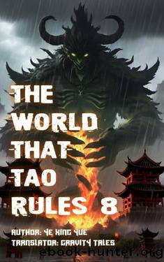 The World that Tao Rules, Volume 8 by Gravity Tales & xianxiaengine