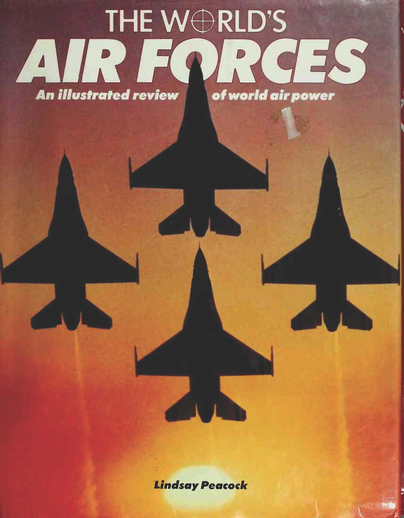 The World's Air Forces: An Illustrated Review of World Air Power by Peacock L