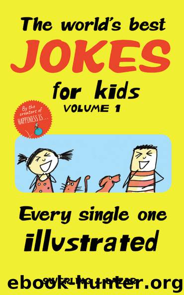 The World's Best Jokes for Kids Volume 1 by Lisa Swerling & Ralph Lazar
