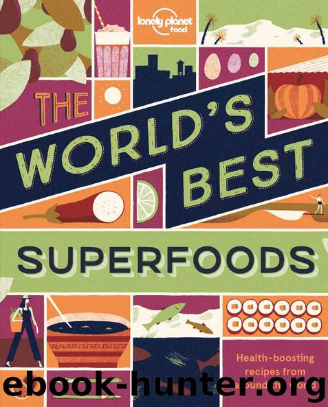 The World's Best Superfoods (Lonely Planet) by Lonely Planet