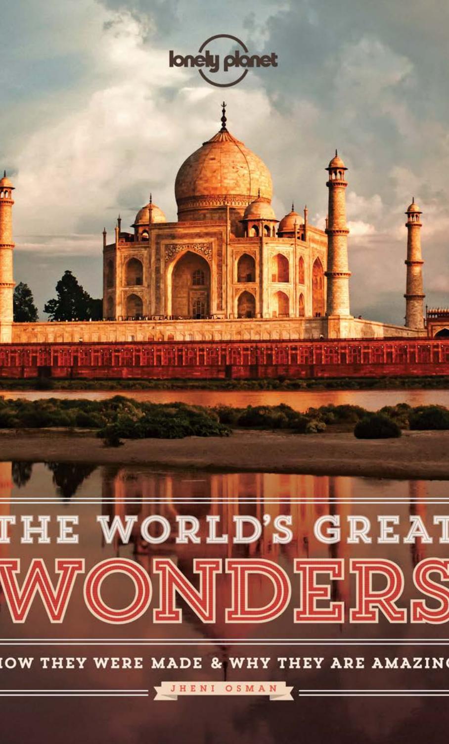 The World's Great Wonders: How They Were Made & Why They Are Amazing (Repost) by Unknow