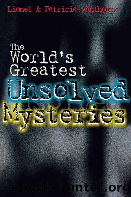 The World's Greatest Unsolved Mysteries by Patricia Fanthorpe & Patricia Fanthorpe
