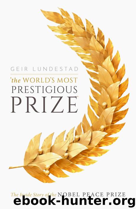 The World's Most Prestigious Prize by Geir Lundestad