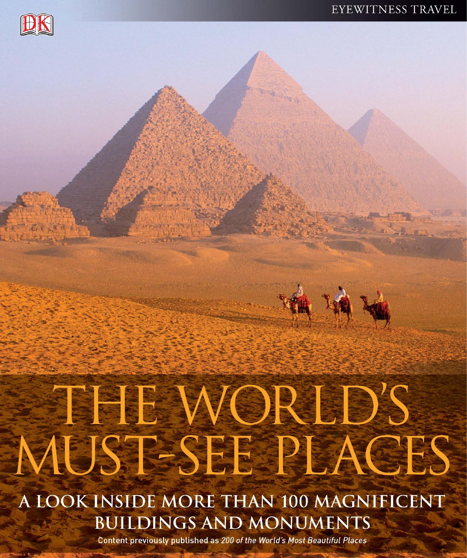 The World's Must-See Places (DK Eyewitness Travel Guides) (Dorling Kindersley 2011) by Unknown