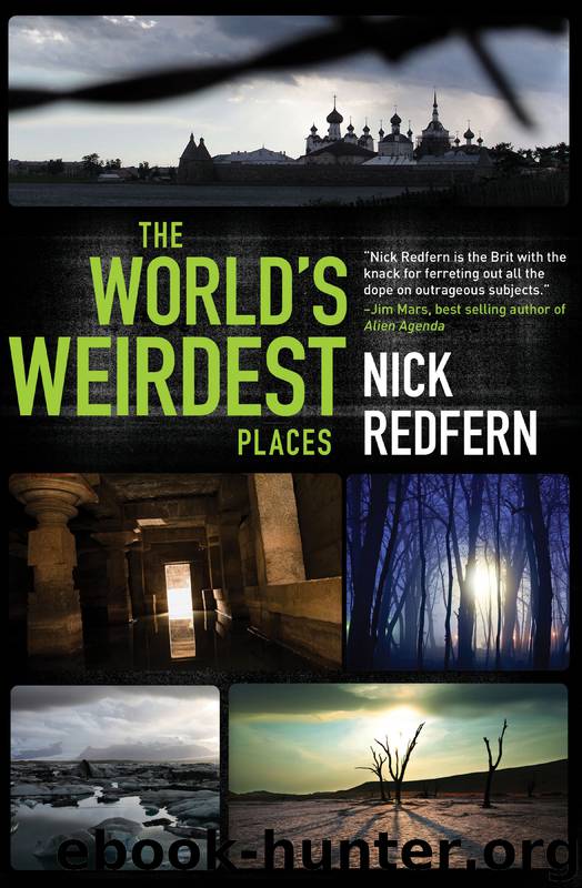 The World's Weirdest Places by Nick Redfern