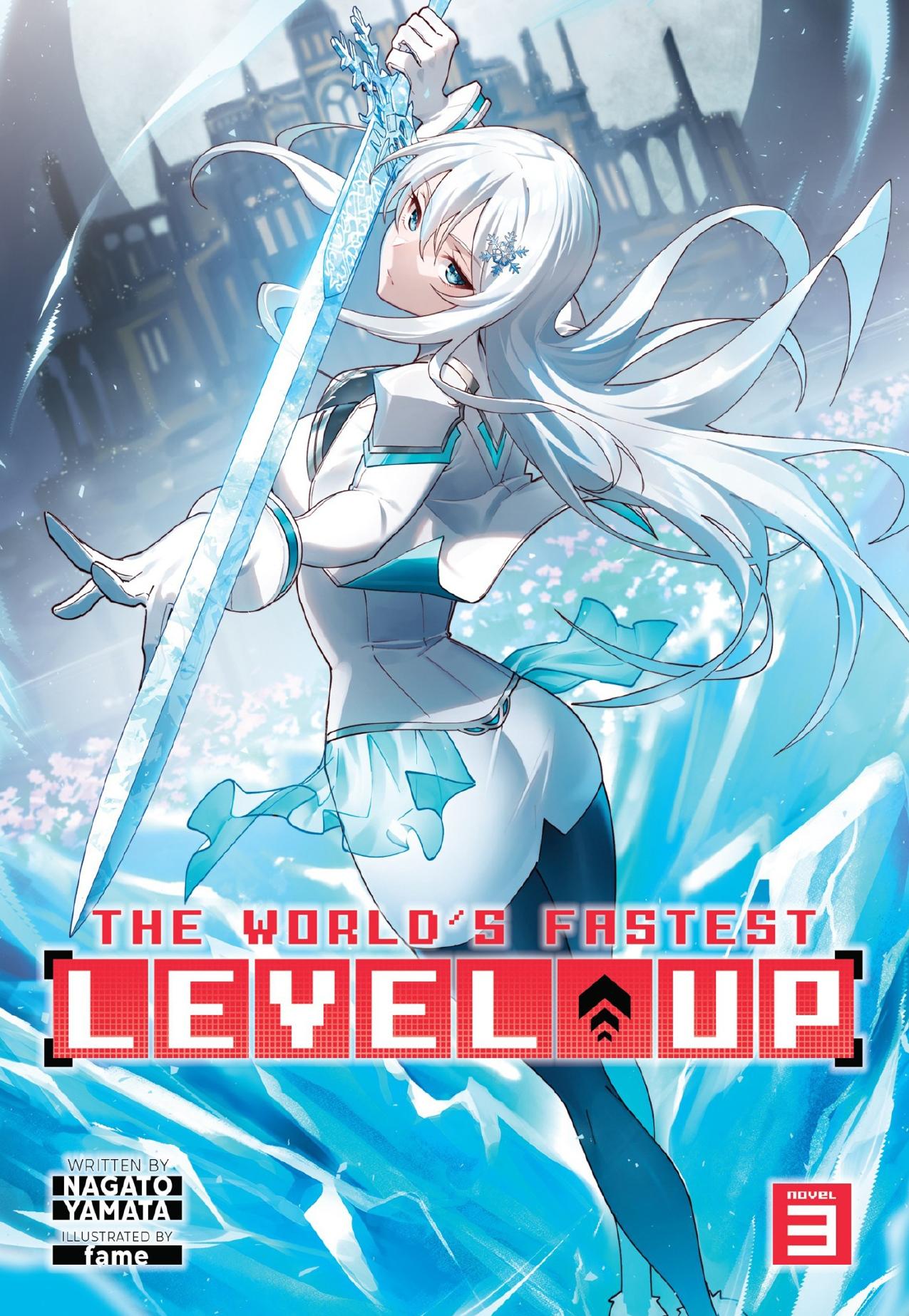 The Worldâs Fastest Level Up Vol. 3 by Nagato Yamata