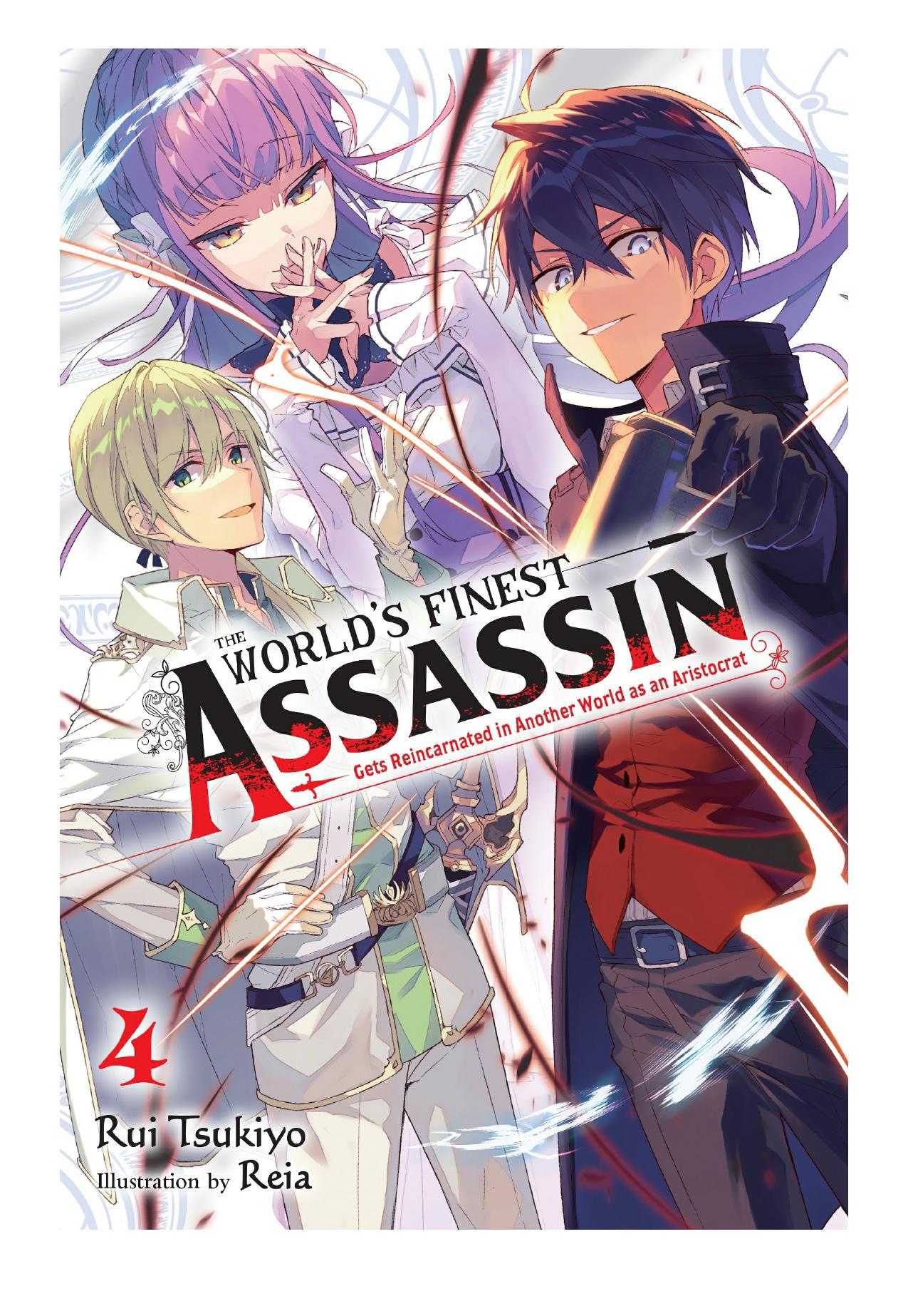 The Worldâs Finest Assassin Gets Reincarnated in Another World as an Aristocrat, Vol. 4 by Rui Tsukiyo & Reia