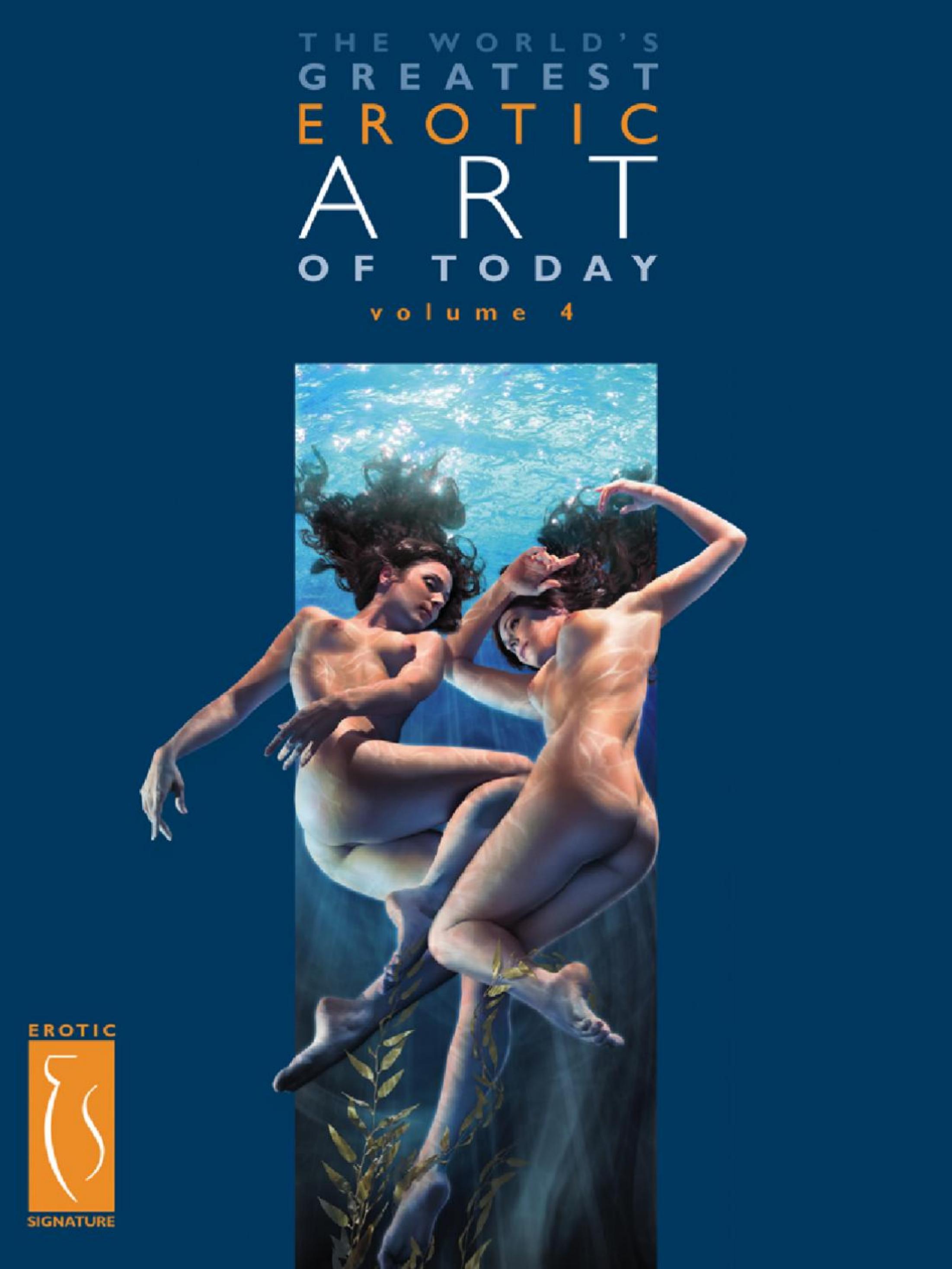 The World’s Greatest Erotic Art of Today – Volume 4 (PDF) by Unknown
