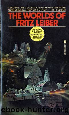 The Worlds of Fritz Leiber by Fritz Leiber