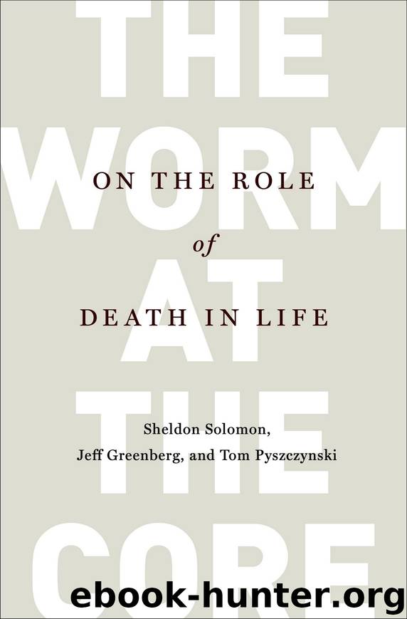 The Worm at the Core by Sheldon Solomon