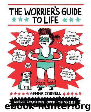The Worrier's Guide to Life by Gemma Correll