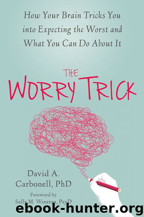 The Worry Trick by David A Carbonell