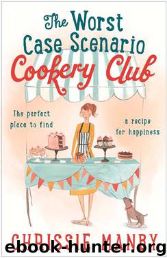 The Worst Case Scenario Cookery Club by Chrissie Manby