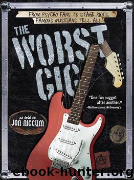 The Worst Gig by Jon Niccum
