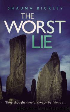The Worst Lie by Shauna Bickley