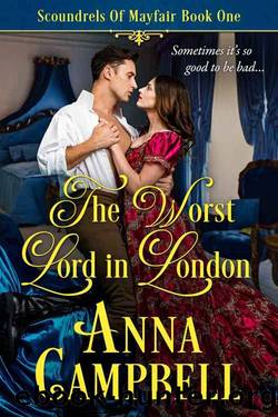 The Worst Lord in London: Scoundrels of Mayfair Book 1 by Anna Campbell