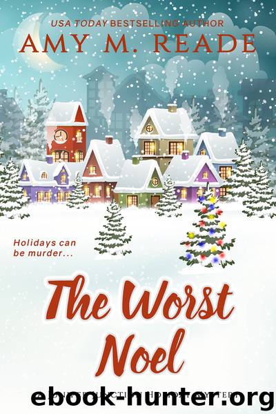 The Worst Noel by Amy M. Reade