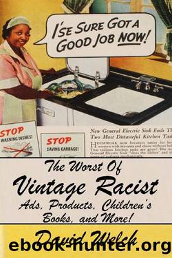The Worst Of Vintage Racist Ads, Products, Children's Books, And More by David Welch