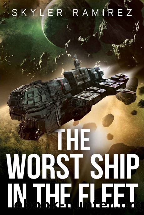 The Worst Ship in the Fleet by Skyler Ramirez