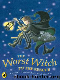 The Worst Witch to the Rescue by Jill Murphy