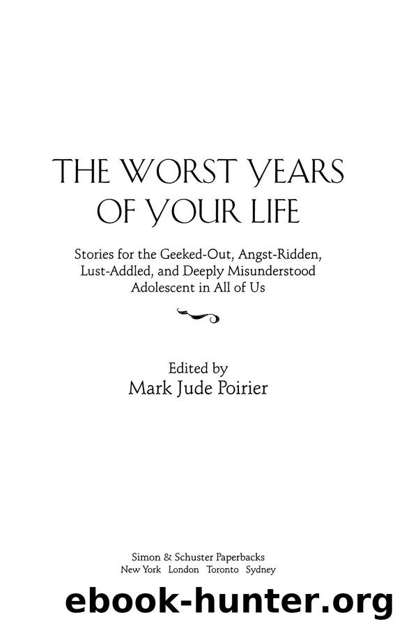 The Worst Years of Your Life by Mark Jude Poirier