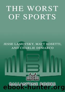 The Worst of Sports by Jesse Lamovsky