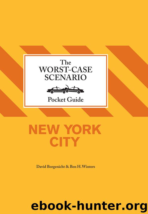 The Worst-Case Scenairo Pocket Guide: New York City by David Borgenicht & Ben H. Winters