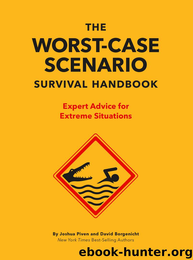 The Worst-Case Scenario Survival Handbook by David Borgenicht