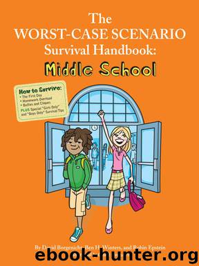 The Worst-Case Scenario Survival Handbook: Middle School by David Borgenicht & Ben H. Winters & Robin Epstein