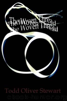 The Woven Thread by Todd Oliver Stewart
