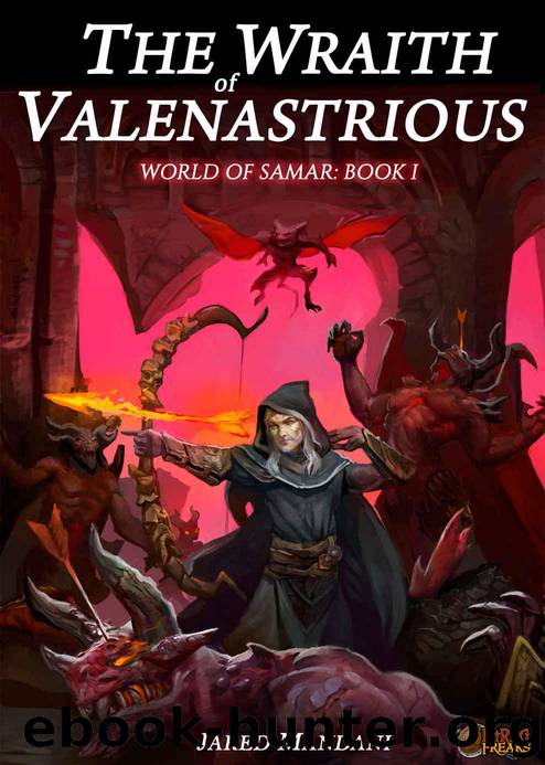 The Wraith of Valenastrious: A LitRPG Epic (World of Samar Book 1) by Freaks LitRPG & Mandani Jared
