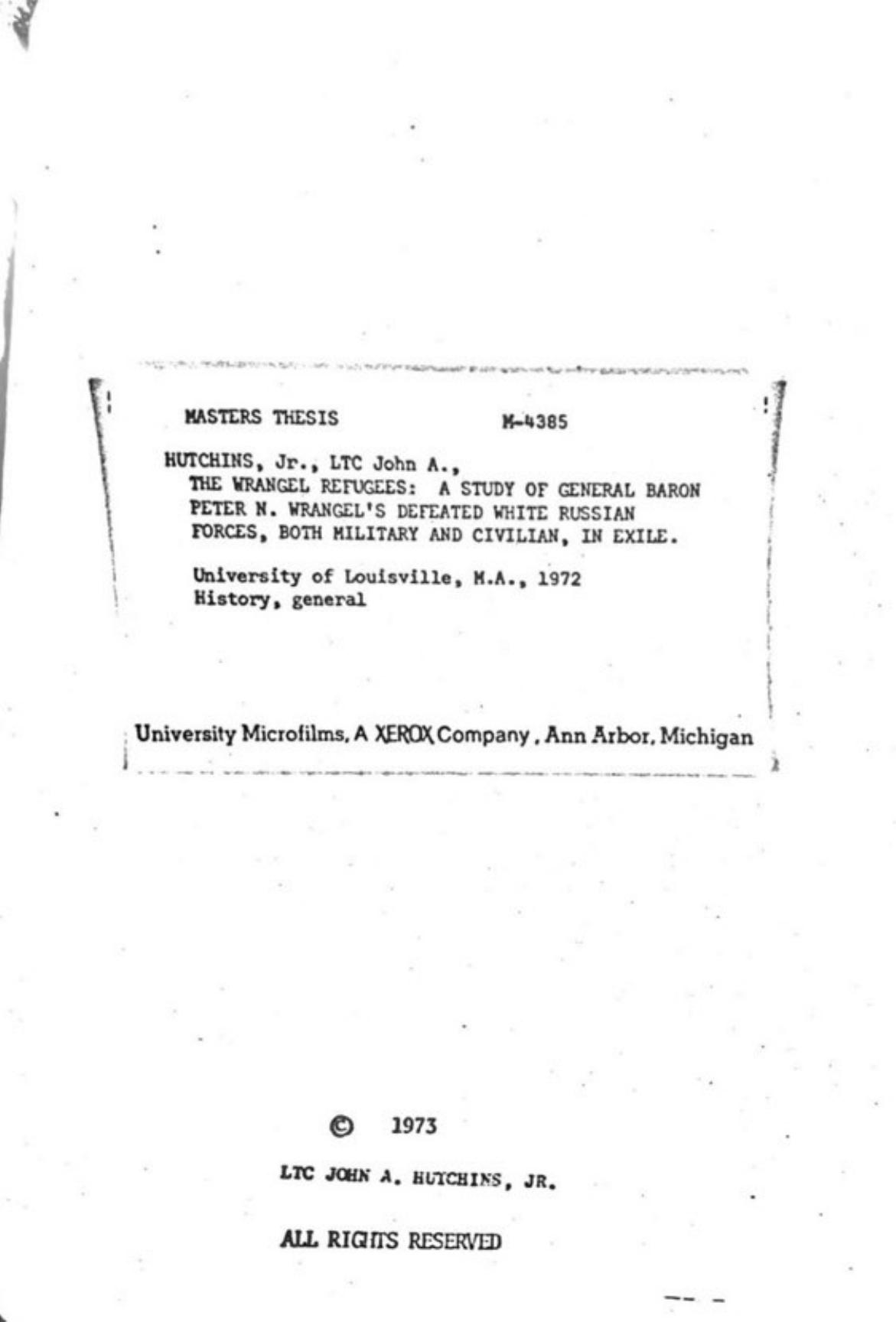 The Wrangel Refugees: a study of General Baron Peter N Wrangelâs Defeated White Russian Forces Both Military and Civilian in Exile by John Hutchins
