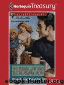 The Wrangler and the Runaway Mom by Thayne RaeAnne