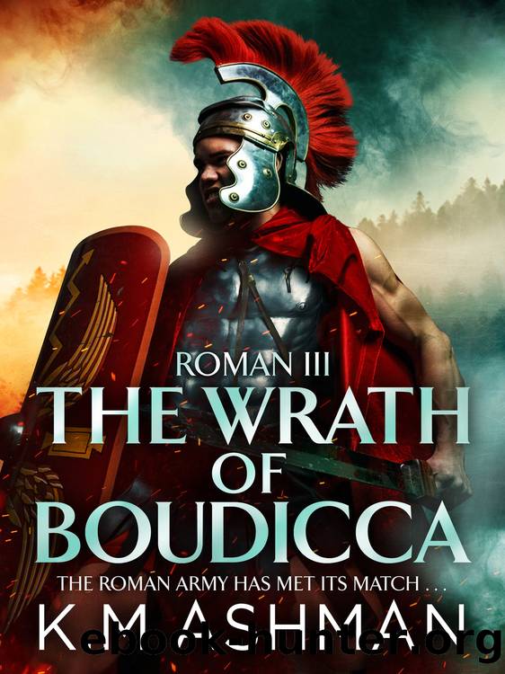 The Wrath of Boudicca by K. M. Ashman