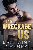 The Wreckage of Us by Cherry Brittainy C