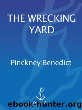 The Wrecking Yard by Pinckney Benedict