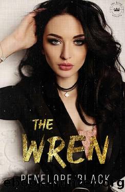The Wren: A Dark Mafia Arranged Marriage (Las Vegas Book 1) by Penelope Black